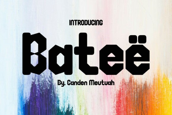 Bateë: The Bold Typeface for High-Impact Design