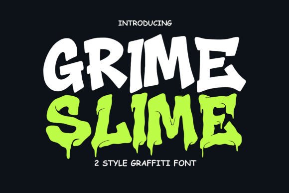 Unleash Creative Chaos with the Grime Slime Font